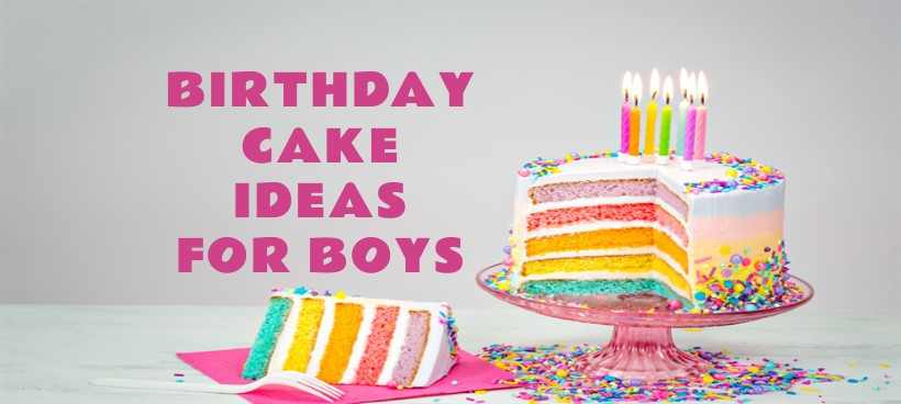 birthday cake ideas for boys